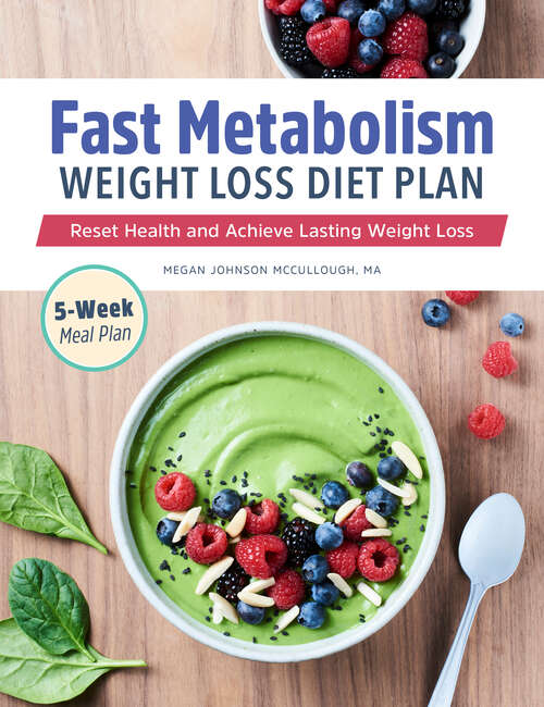 Book cover of Fast Metabolism Weight Loss Diet Plan: Reset Health and Achieve Lasting Weight Loss