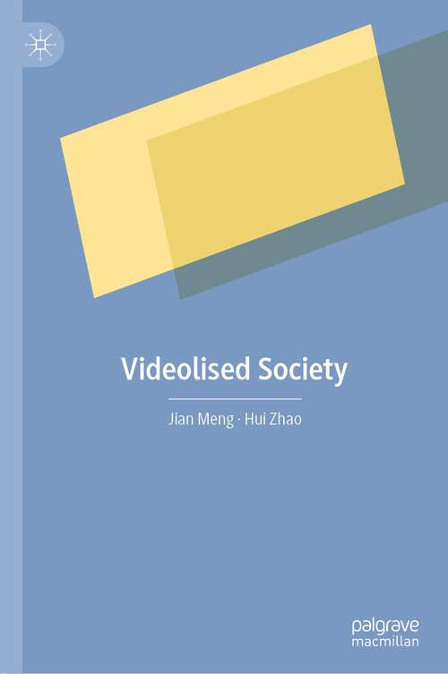 Book cover of Videolised Society (1st ed. 2023)