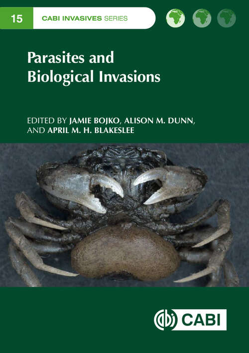 Book cover of Parasites and Biological Invasions (CABI Invasives Series)