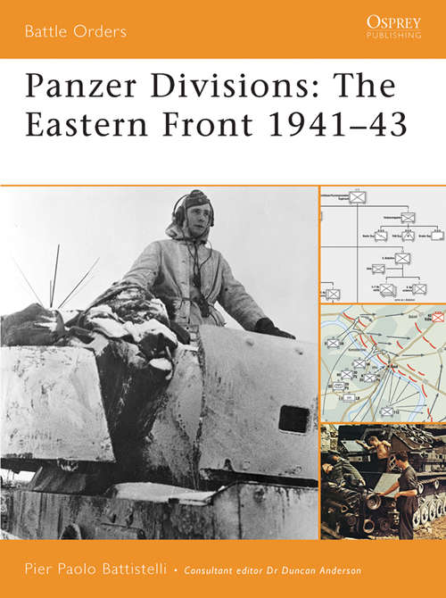 Panzer Divisions: The Eastern Front 1941-43