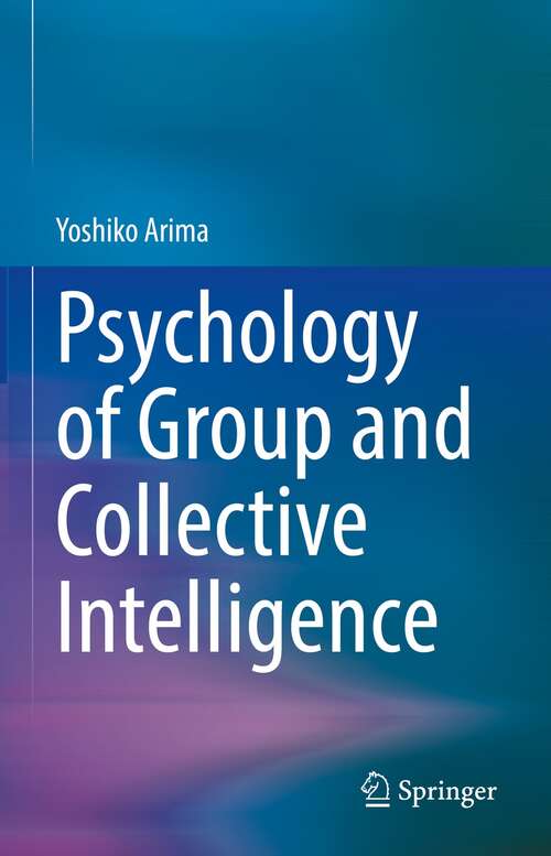 Book cover of Psychology of Group and Collective Intelligence (1st ed. 2021)