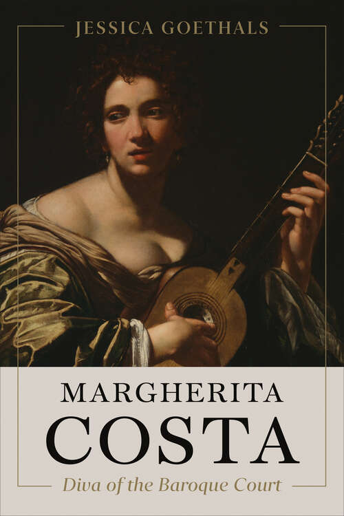 Book cover of Margherita Costa, Diva of the Baroque Court (Toronto Italian Studies)