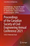 Proceedings of the Canadian Society of Civil Engineering Annual Conference 2021: CSCE21 Materials Track (Lecture Notes in Civil Engineering #248)