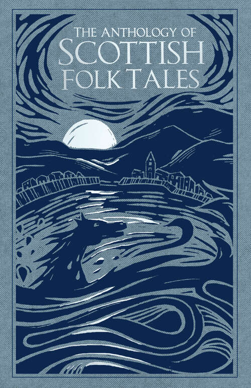 Book cover of The Anthology of Scottish Folk Tales