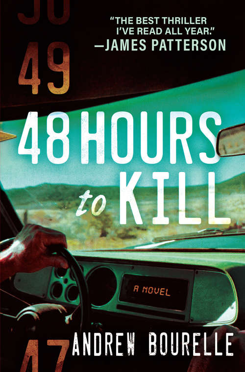 48 Hours to Kill: A Thriller