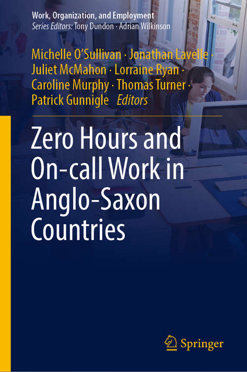 Zero Hours and On-call Work in Anglo-Saxon Countries (Work, Organization, and Employment)