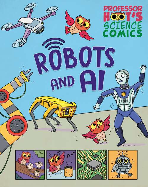 Book cover of Robots and AI (Professor Hoot's Science Comics #2)