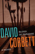 Blood of Paradise: A Novel