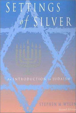 Book cover of Settings Of Silver: An Introduction To Judaism