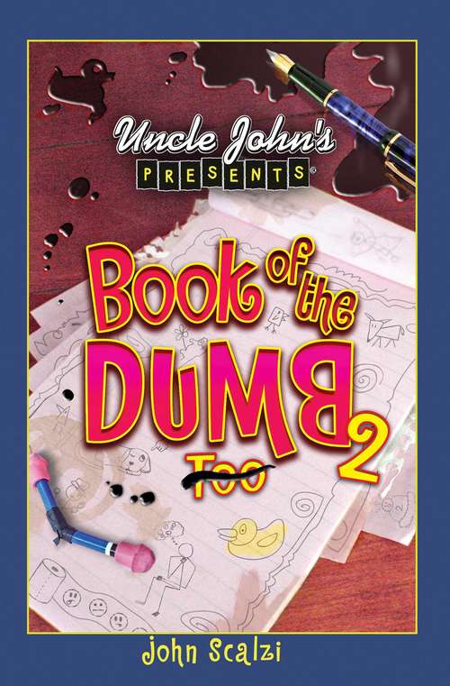 Book cover of Uncle John's Presents Book of the Dumb 2