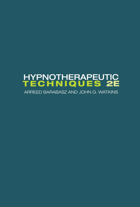 Book cover of Hypnotherapeutic Techniques: Second Edition (2)