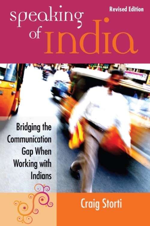 Book cover of Speaking of India: Revised Edition: Bridging the Communication Gap When Working with Indians
