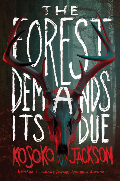 Book cover of The Forest Demands Its Due