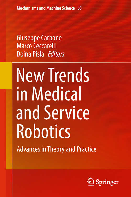 New Trends in Medical and Service Robotics: Advances in Theory and Practice (Mechanisms and Machine Science #65)
