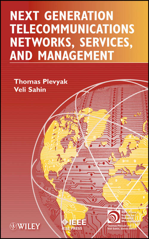 Book cover of Next Generation Telecommunications Networks, Services, and Management (IEEE Press Series on Networks and Service Management #15)
