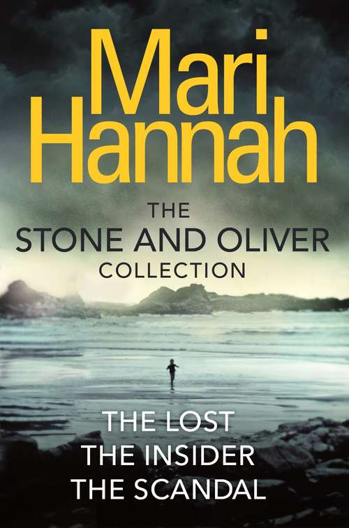 Book cover of The Stone and Oliver Series: The Lost, The Insider and The Scandal