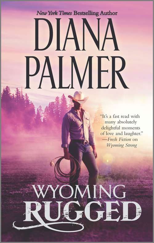 Book cover of Wyoming Rugged: A Western Romance (Original) (Wyoming Men #5)