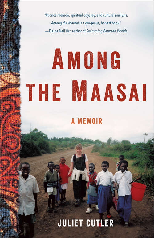 Book cover of Among the Maasai: A Memoir
