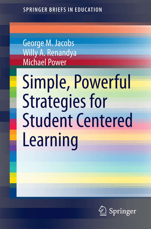 Simple, Powerful Strategies for Student Centered Learning