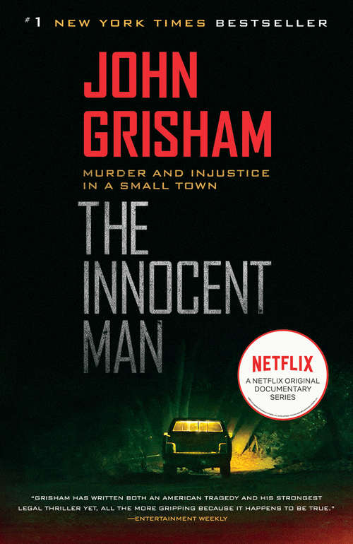 Book cover of The Innocent Man: Murder and Injustice in a Small Town