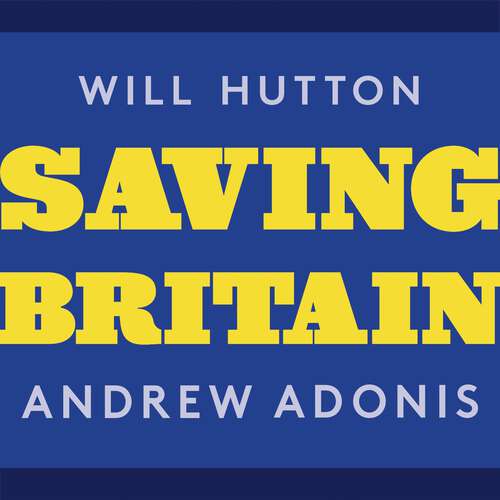 Saving Britain: How We Must Change to Prosper in Europe