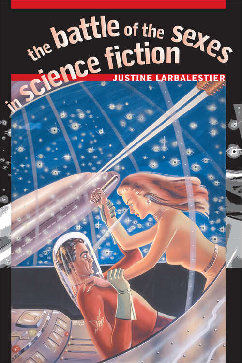 Book cover of The Battle of the Sexes in Science Fiction (Early Classics of Science Fiction)