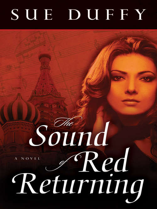 Book cover of The Sound of Red Returning: A Novel