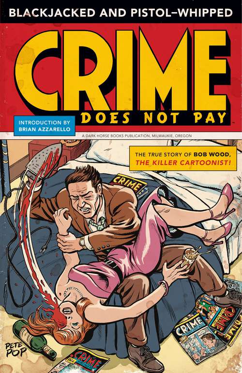 Book cover of Blackjacked and Pistol-Whipped: A Crime Does Not Pay Primer (Crime Does Not Pay)