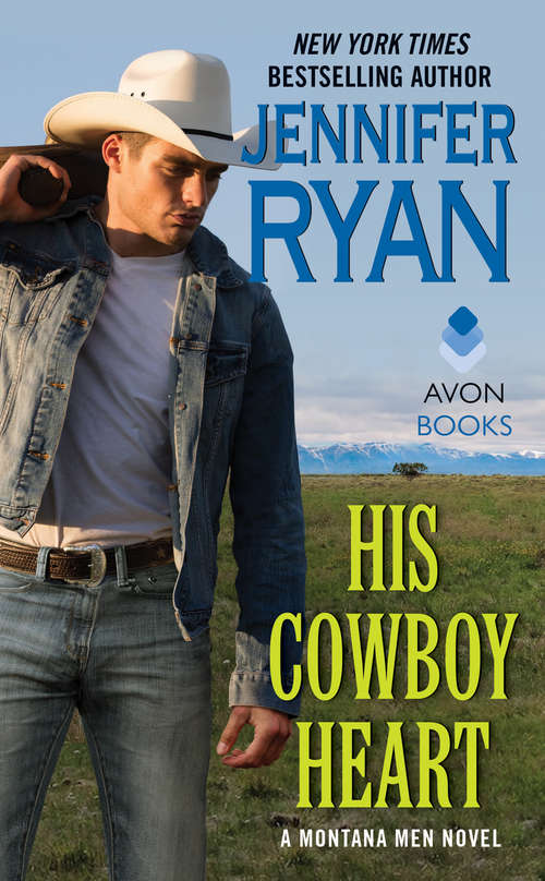 Book cover of His Cowboy Heart: A Montana Men Novel