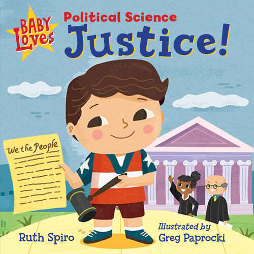 Book cover of Baby Loves Political Science: Justice! (Baby Loves Science)