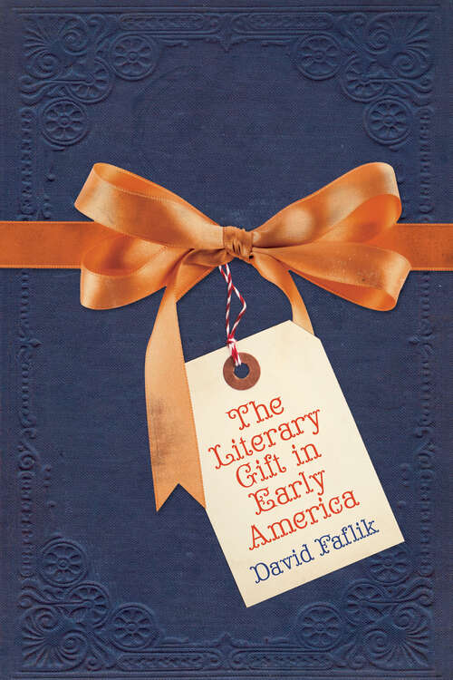 Book cover of The Literary Gift in Early America (1)