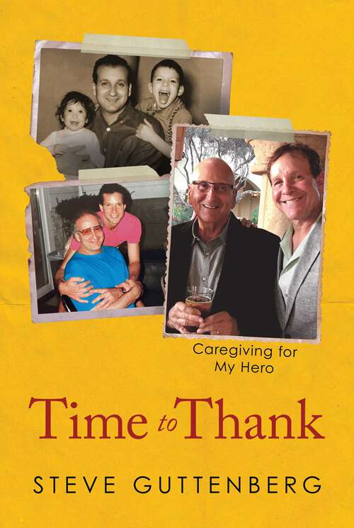 Book cover of Time to Thank: Caregiving for My Hero