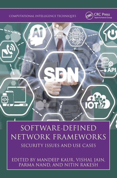 Book cover of Software-Defined Network Frameworks: Security Issues and Use Cases (ISSN)