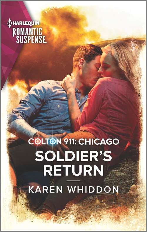 Book cover of Colton 911: Protecting His Witness (heartland Heroes) / Colton 911: Soldier's Return (colton 911: Chicago) (Original) (Colton 911: Chicago #4)