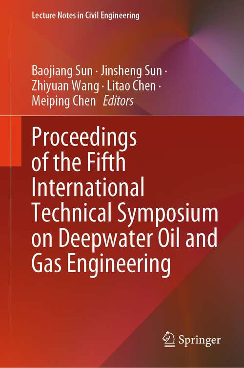 Book cover of Proceedings of the Fifth International Technical Symposium on Deepwater Oil and Gas Engineering (2024) (Lecture Notes in Civil Engineering #472)