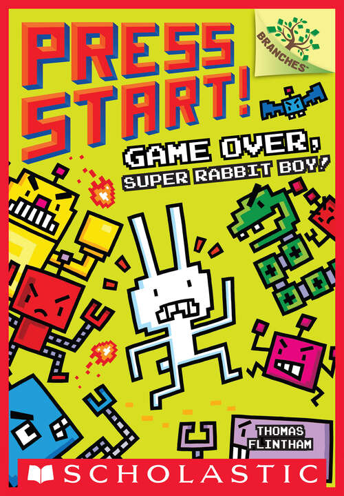Book cover of Game Over, Super Rabbit Boy! A Branches Book: A Branches Book (Press Start! #1)