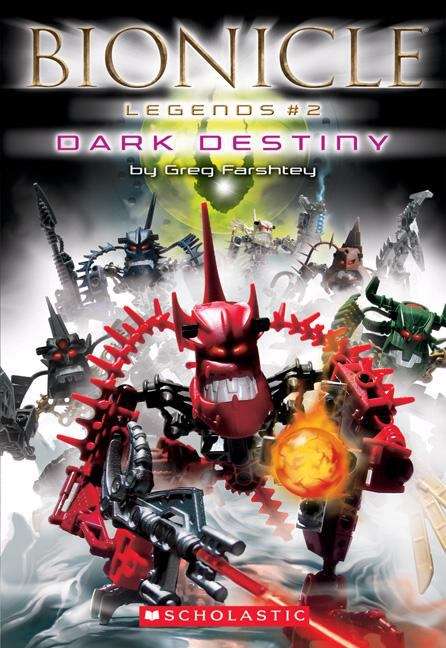 Book cover of Dark Destiny (Bionicle Legends #2)