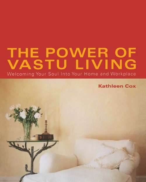 Book cover of The Power of Vastu Living