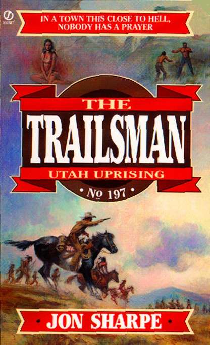 Book cover of Trailsman 197: Utah Uprising