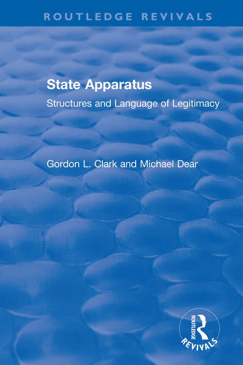 State Apparatus: Structures and Language of Legitimacy (Routledge Revivals)
