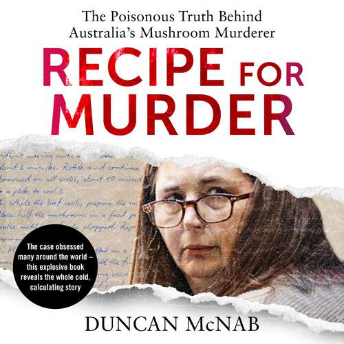 Book cover of Recipe for Murder: The poisonous truth behind Australia's Mushroom Murderer