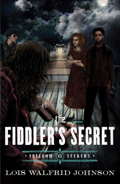 Book cover of The Fiddler's Secret (Freedom Seekers #6)