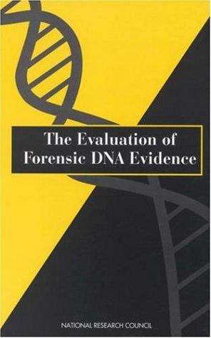Book cover of The Evaluation of Forensic DNA Evidence