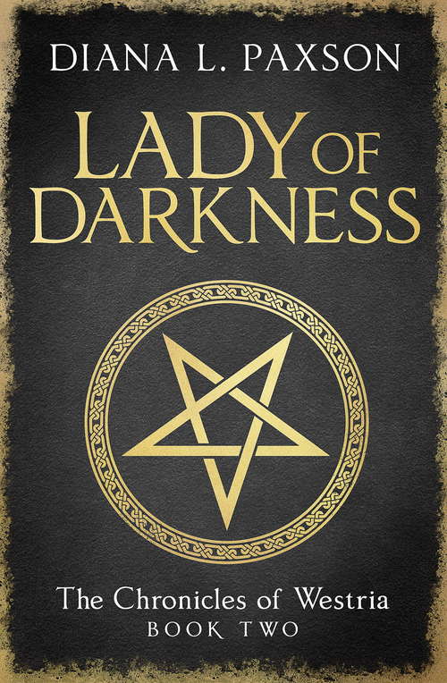 Lady of Darkness: Book Two of the Chronicles of Westria (The Chronicles of Westria)