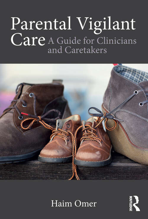 Book cover of Parental Vigilant Care: A Guide for Clinicians and Caretakers