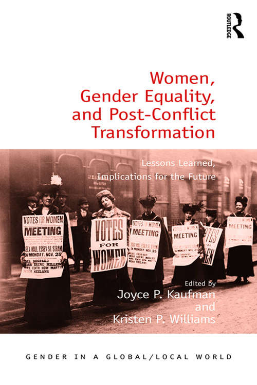 Book cover of Women, Gender Equality, and Post-Conflict Transformation: Lessons Learned, Implications for the Future (Gender in a Global/Local World)