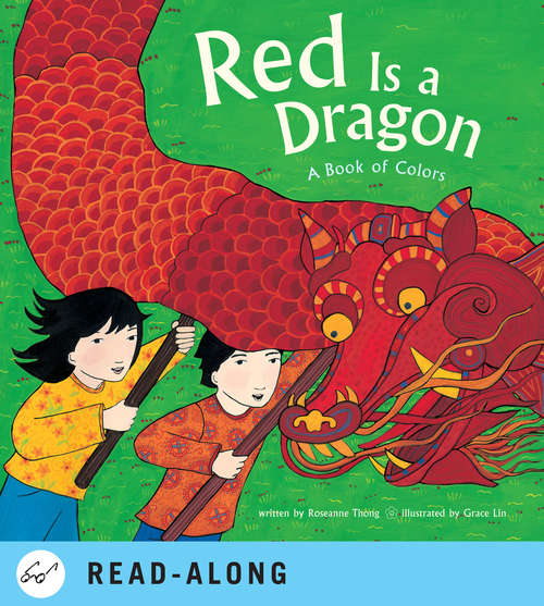 Book cover of Red Is a Dragon: A Book of Colors (Multicultural Shapes And Colors Ser.)