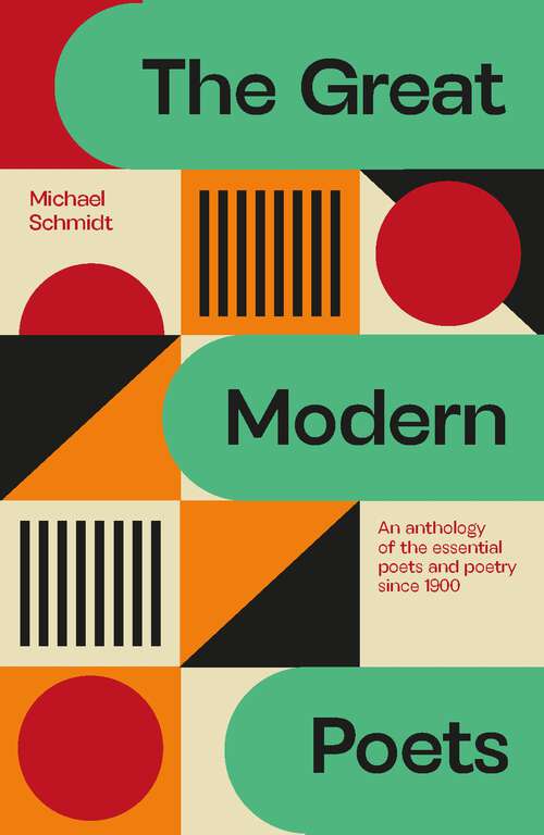 Book cover of The Great Modern Poets: An anthology of the essential poets and poetry since 1900