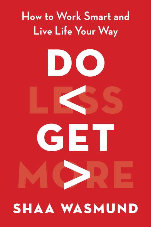 Book cover of Do Less, Get More