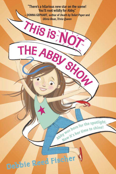 Book cover of This Is Not the Abby Show